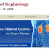 Harvard Intensive Review of Nephrology 2024