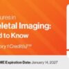2024 Classic Lectures in Musculoskeletal Imaging: What You Need to Know