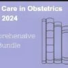 Critical Care in Obstetrics Online Course 2024: Comprehensive Bundle