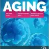 Aging: How Aging Works, How We Reverse Aging, And Prospects For Curing Aging Diseases (Original PDF From Publisher)
