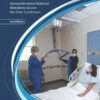Safe Patient Handling and Mobility: Interprofessional National Standards Across the Care Continuum, 2nd Edition