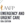 AAFP Emergency and Urgent Care Self-Study Package 10th Edition 2020 ( VIDEOS)