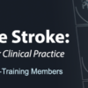 ARRS Imaging Acute Stroke: A Comprehensive Review For Clinical Practice 2023