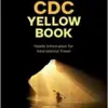 CDC Yellow Book 2024 Health Information for International Travel (CDC Health Information for International Travel) (Original PDF from Publisher)