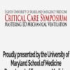 Critical Care Symposium: Mastering ED Mechanical Ventilation