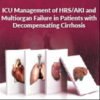 ICU Management of HRS/AKI and Multiorgan Failure in Patients 2024