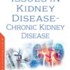 Issues in Kidney Disease – Chronic Kidney Disease (Original PDF From Publisher)