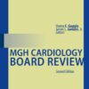 MGH Cardiology Board Review 2nd ed