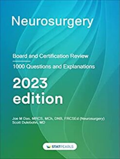 Neurosurgery: Board and Certification Review, 2023 Edition (AZW3 + EPUB + Converted PDF)