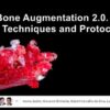 OHI-S Bone Augmentation 2.0, New Techniques and Protocols (Training in Implantology)