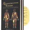Reconstructive Surgery: Anatomy, Technique, and Clinical Applications