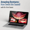 Recording Amazing Dentures: How Sweet the Sound! (2020)