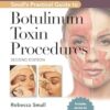 Small’s Practical Guide To Botulinum Toxin Procedures, 2nd Edition (EPUB)