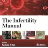The Infertility Manual, 5th Edition