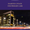 UW Medicine Diabetes Update for Primary Care 2022