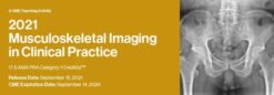 2021 Musculoskeletal Imaging In Clinical Practice (CME VIDEOS)