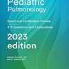 Pediatric Pulmonology: Board and Certification Review, 7th Edition (AZW3 + EPUB + Converted PDF)