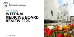 Mayo Clinic 34th Annual Internal Medicine Board Review 2025