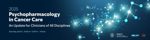 Memorial Sloan Kettering Cancer Center Psychopharmacology in Cancer Care 2025