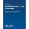 SCCT Cardiovascular CT Board Prep Book 4th Edition 2025