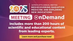 American Society for Radiation Oncology Annual Meeting onDemand 2025