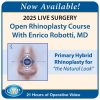 QMP 2025 Live Surgery Open Rhinoplasty Course With Enrico Robotti, MD Primary Hybrid Rhinoplasty for “the Natural Look