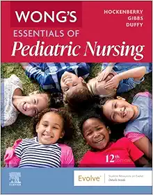 Wong’s Essentials of Pediatric Nursing, 12th Edition (EPUB)