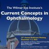 Johns Hopkins Wilmer Eye Institute’s 35th Annual Current Concepts in Ophthalmology 2022