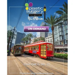 2025 Plastic Surgery The Meeting 2025 On-Demand