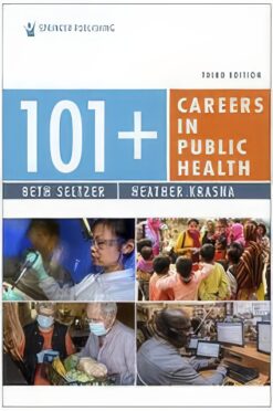 101+ Careers in Public Health, Third Edition (3rd ed.) (Original PDF from Publisher)