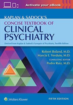 Kaplan & Sadock's Concise Textbook of Clinical Psychiatry Fifth Edition