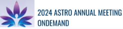 2024 ASTRO Annual Meeting OnDemand