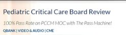 The PassMachine Pediatric Critical Care Board Review 2020 (Videos)