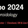 Thyroid Expo Advances in Thyroidology 2024