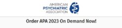 APA 2023 Annual Meeting OnDemand (American Psychiatric Association)