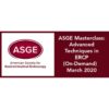 ASGE Masterclass: Advanced Techniques in ERCP (On-Demand) | March 2020