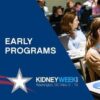 ASN Early Programs at Kidney Week 2019