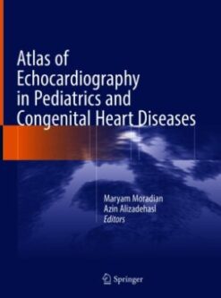 Atlas of Echocardiography in Pediatrics and Congenital Heart Diseases Free Pdf