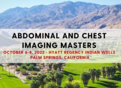 CMEscience Abdominal and Chest Imaging Masters Oct 6-8, 2022