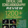 Critical Care Echocardiography Review 1200+ Questions and Answers PDF