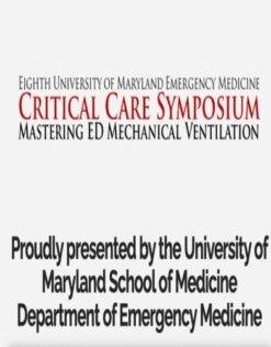 Critical Care Symposium: Mastering ED Mechanical Ventilation