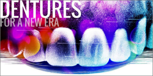 Dentures for a New Era: A Practical Education in Digital Dentures