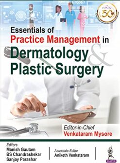 Essentials Of Practice Management In Dermatology & Plastic Surgery (Original PDF From Publisher)