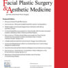 Facial Plastic Surgery & Aesthetic Medicine 2022 Full Archives (True PDF)