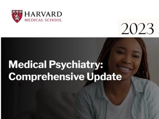 Harvard Medical Psychiatry: Comprehensive Update 2023