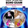 How to Do An Echo Exam Third Edition (Echocardiography Illustrated) (Original PDF from Publisher)