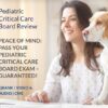 Pediatric Critical Care Review 2020 (v3.2) (The PassMachine) (Videos with Slides + Audios + PDF + Qbank Exam mode)
