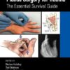 Plastic Surgery For Trauma: The Essential Survival Guide (Original PDF From Publisher)