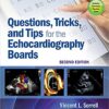 Questionsv, Tricks, and Tips for the Echocardiography Boards 2nd Edition 2020 (PDF only)