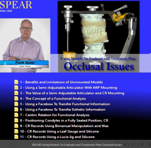 SPEAR Using Models To Evaluate and Treatment Plan Occlusal Issues – Frank Spear